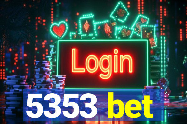 5353 bet